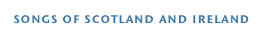songs of scotland and ireland